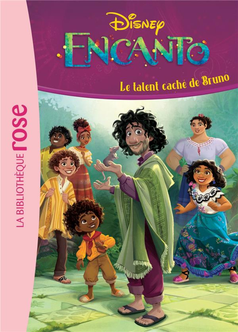 ENCANTO - T02 - ENCANTO 02 - LE TALENT CACHE DE BRUNO - DISNEY - HACHETTE