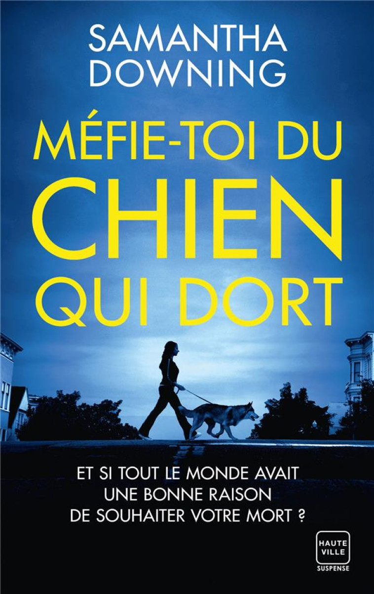 MEFIE-TOI DU CHIEN QUI DORT - DOWNING SAMANTHA - HAUTEVILLE