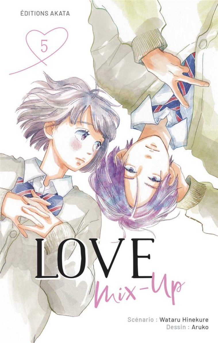 LOVE MIX-UP - TOME 5 (VF) - HINEKURE/ARUKO - AKATA