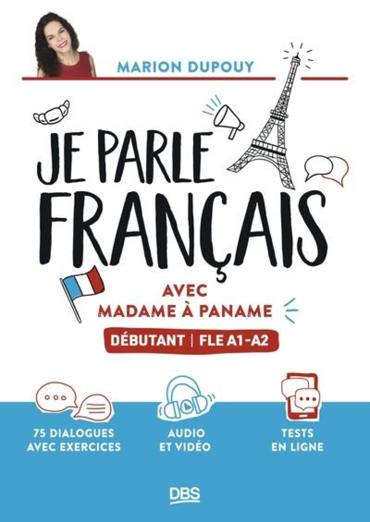 JE PARLE FRANCAIS AVEC MADAME A PANAME - DEBUTANT - FLE A1-A2 - DUPOUY MARION - DE BOECK SUP