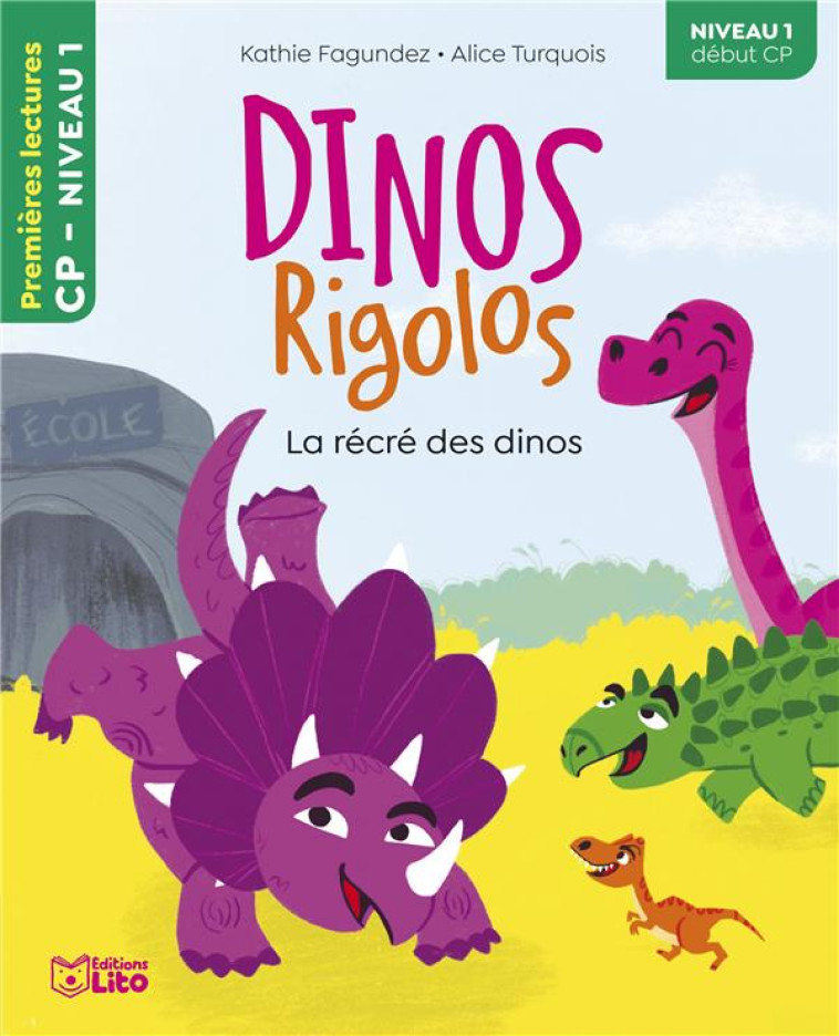 DINOS RIGOLOS - LA RECRE DES DINOS - FAGUNDEZ KATHIE - LITO