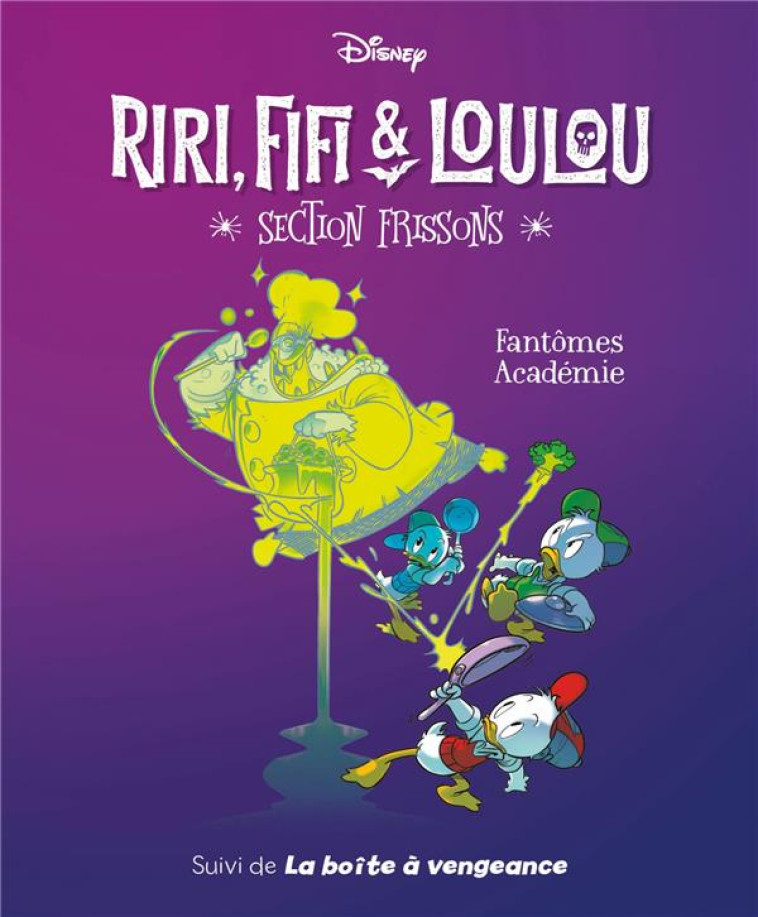 FANTOMES ACADEMIE - RIRI, FIFI & LOULOU SECTION FRISSONS - TOME 1 - GATTI/FERRARI - 1001 HISTOIRES