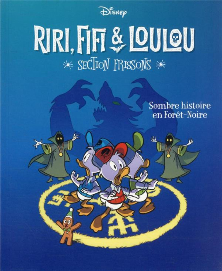 SOMBRE HISTOIRE EN FORET NOIRE - RIRI, FIFI & LOULOU SECTION FRISSONS - TOME 2 - ARTIBANI/AMBROSIO - 1001 HISTOIRES