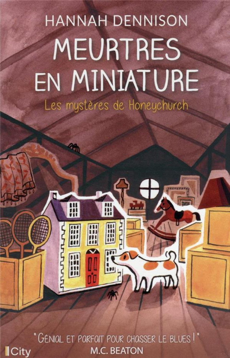 LES MYSTERES DE HONEYCHURCH - T07 - MEURTRE EN MINIATURE - DENNISON HANNAH - CITY