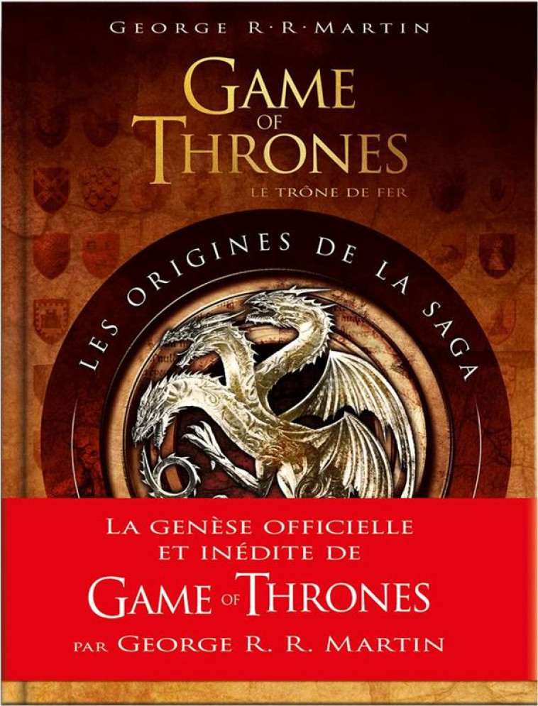 GAME OF THRONES, LE TRONE DE FER : LES ORIGINES DE LA SAGA - R.R. MARTIN - Huginn et Muninn