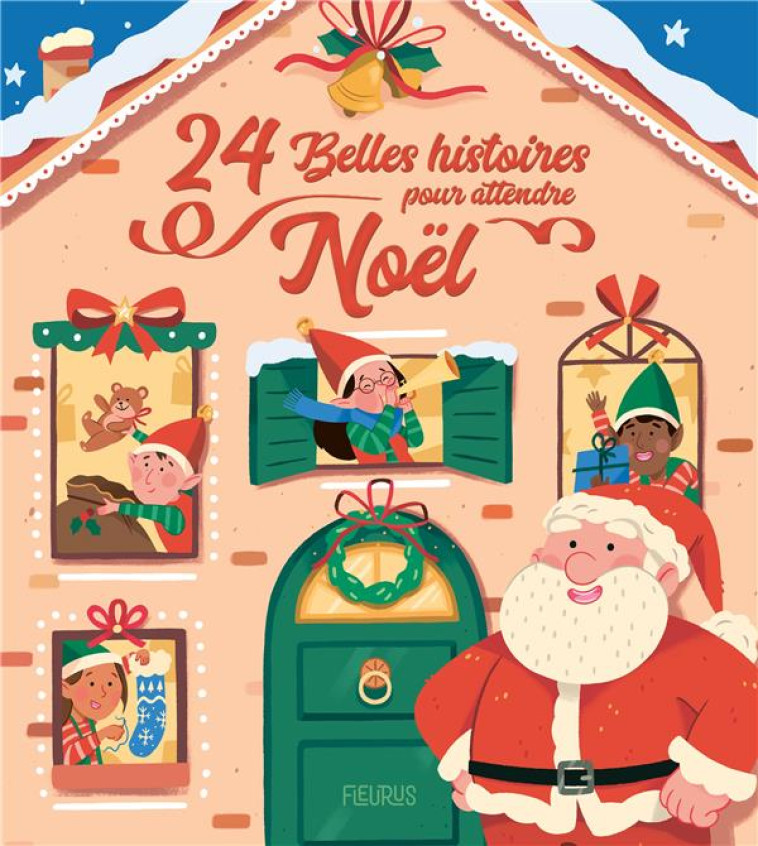 24 BELLES HISTOIRES POUR ATTENDRE NOEL - COLLECTIF - FLEURUS