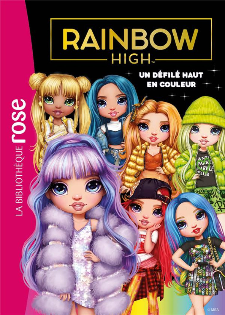 RAINBOW HIGH - T08 - RAINBOW HIGH 08 - UN DEFILE HAUT EN COULEUR - MGA ENTERTAINMENT - HACHETTE