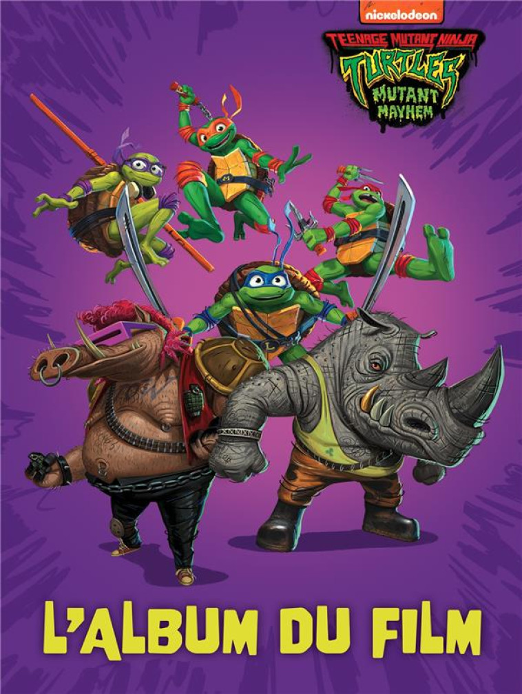 NINJA TURTLES -  TEENAGE YEARS - L'ALBUM DU FILM - XXX - HACHETTE