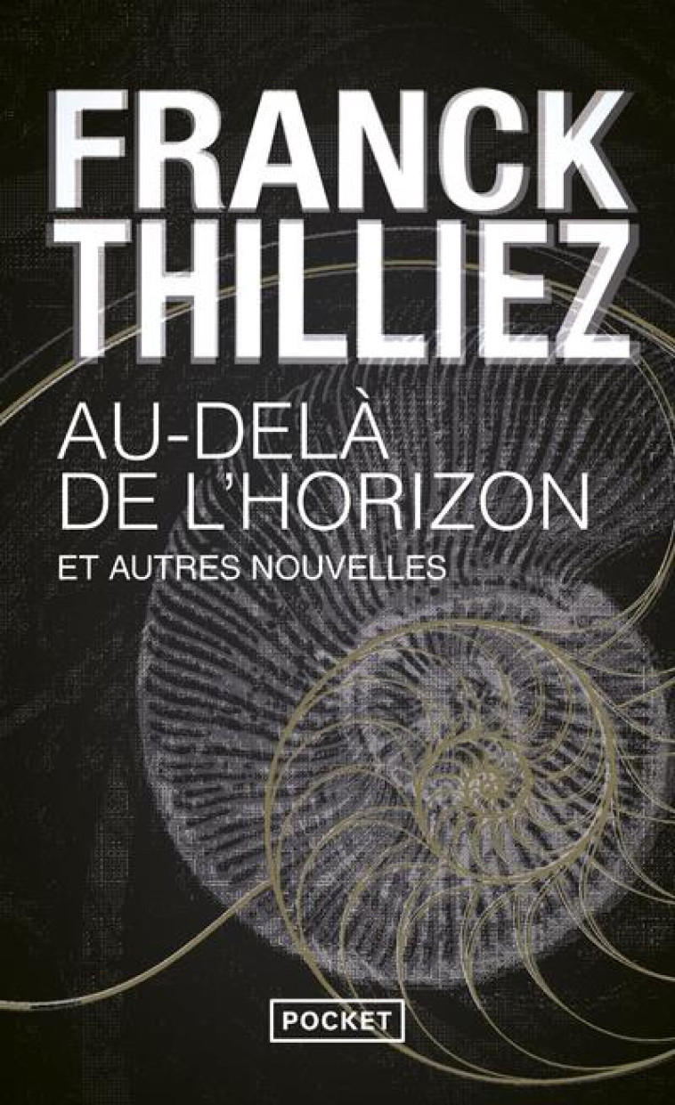 AU-DELA DE L'HORIZON ET AUTRES NOUVELLES - THILLIEZ FRANCK - POCKET