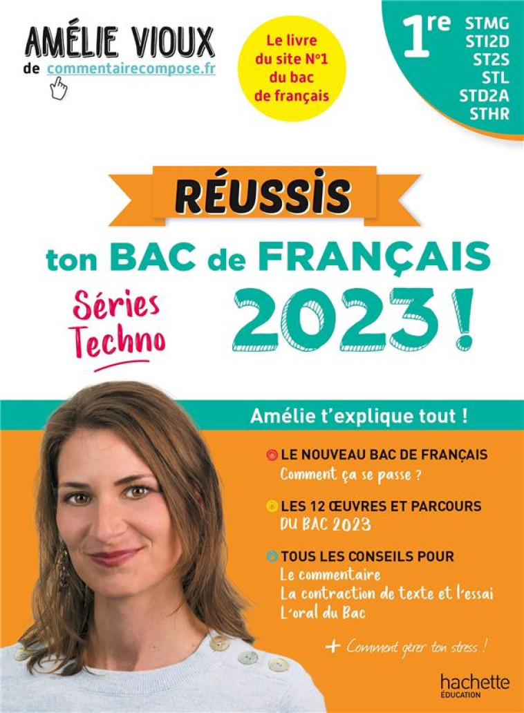 REUSSIS TON BAC DE FRANCAIS 2023 AVEC AMELIE VIOUX  - 1RES STMG - STI2D - ST2S - STL - STD2A - STHR - VIOUX/MEKLEMBERG - HACHETTE