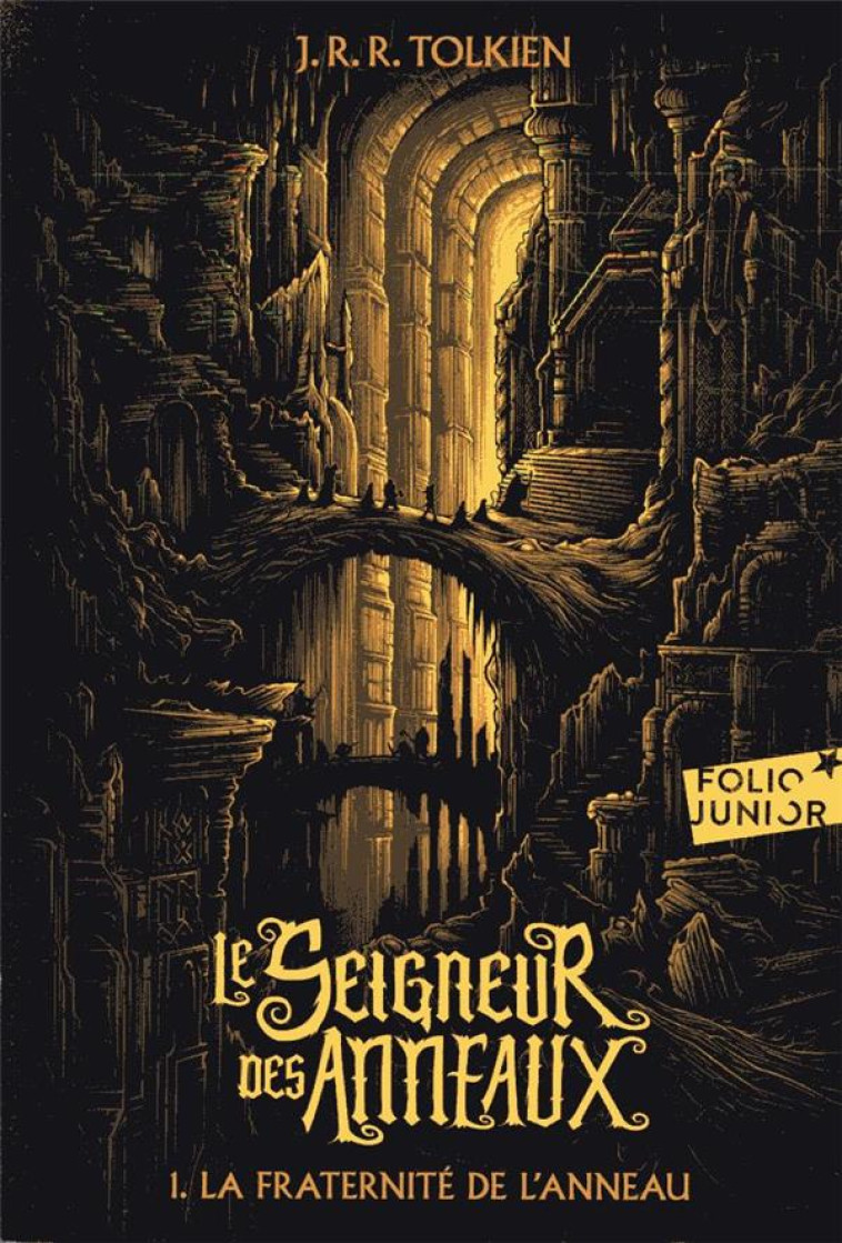 LE SEIGNEUR DES ANNEAUX - LA FRATERNITE DE L'ANNEAU - TOLKIEN J. R. R. - GALLIMARD