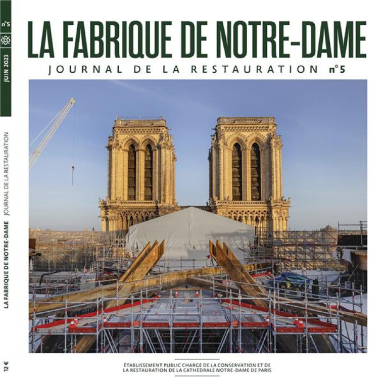 HORS SERIES - ND05 - LA FABRIQUE DE NOTRE DAME 5 - JOURNAL DE LA RESTAURATION - XXX - L'HARMATTAN