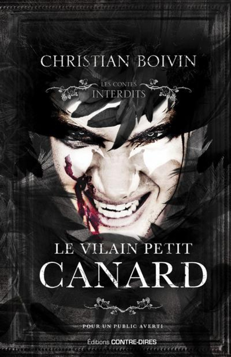 LE VILAIN PETIT CANARD - BOIVIN CHRISTIAN - CONTRE DIRES