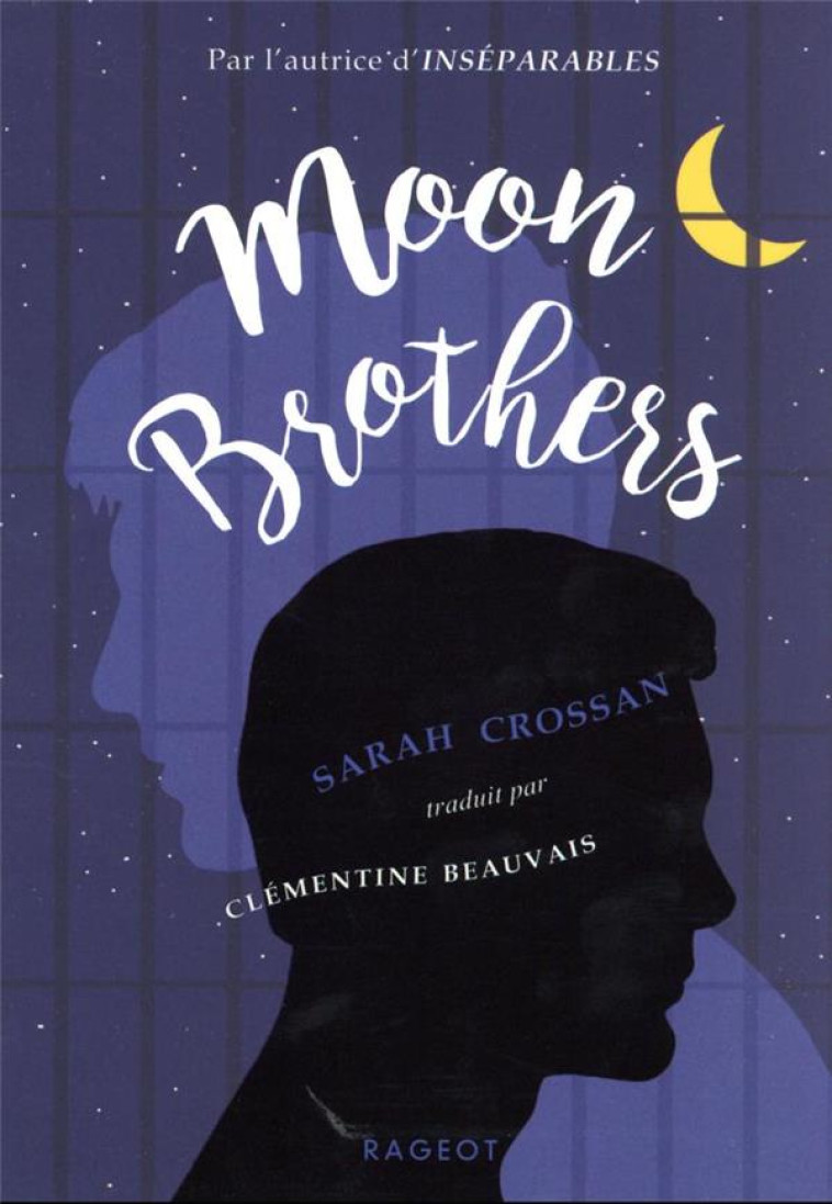 MOON BROTHERS - CROSSAN SARAH - RAGEOT