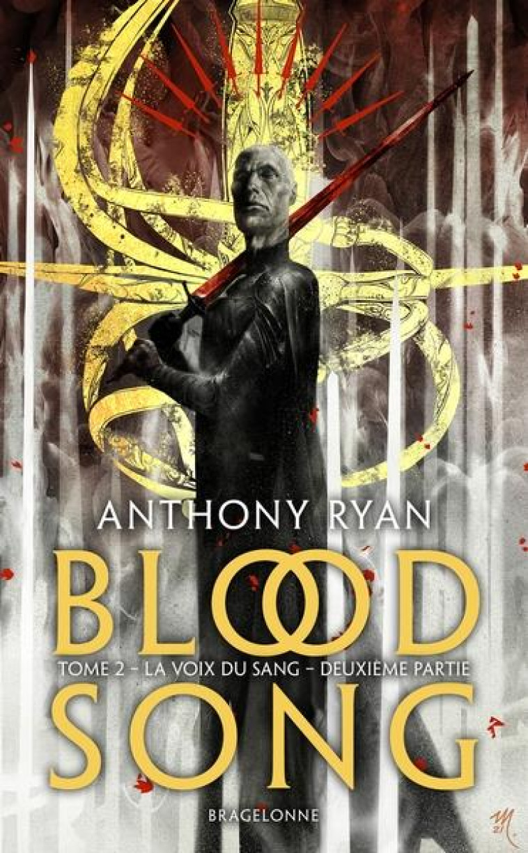 BLOOD SONG, T2 : LA VOIX DU SANG - DEUXIEME PARTIE - RYAN ANTHONY - BRAGELONNE