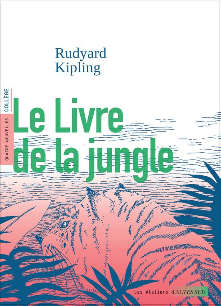 LE LIVRE DE LA JUNGLE - KIPLING/BOULANGER - ACTES SUD