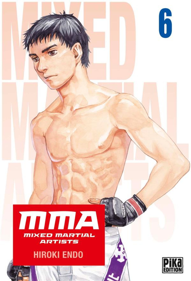 MMA - MIXED MARTIAL ARTISTS T06 - ENDO HIROKI - PIKA