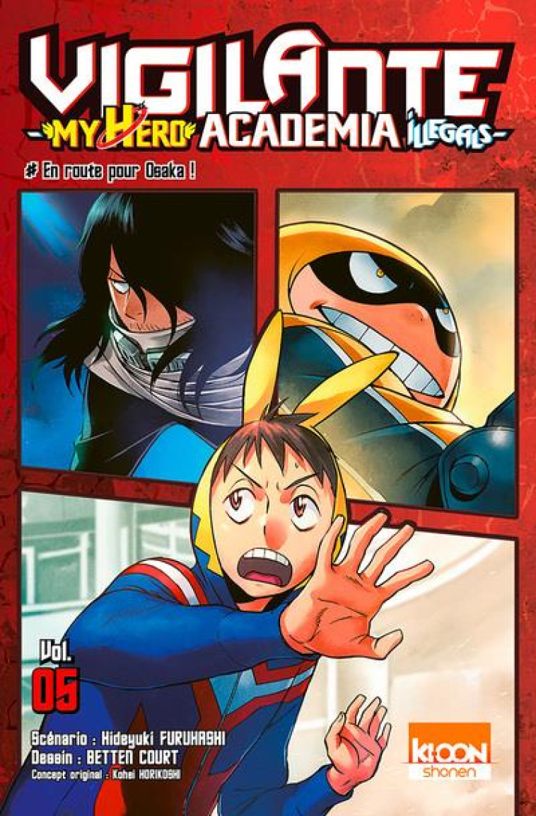 VIGILANTE - MY HERO ACADEMIA ILLEGALS T05 - VOL05 - HORIKOSHI/COURT - KI-OON