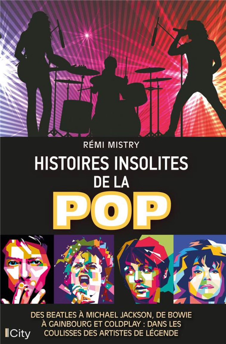 HISTOIRES INSOLITES DE LA POP - MISTRY REMI - CITY