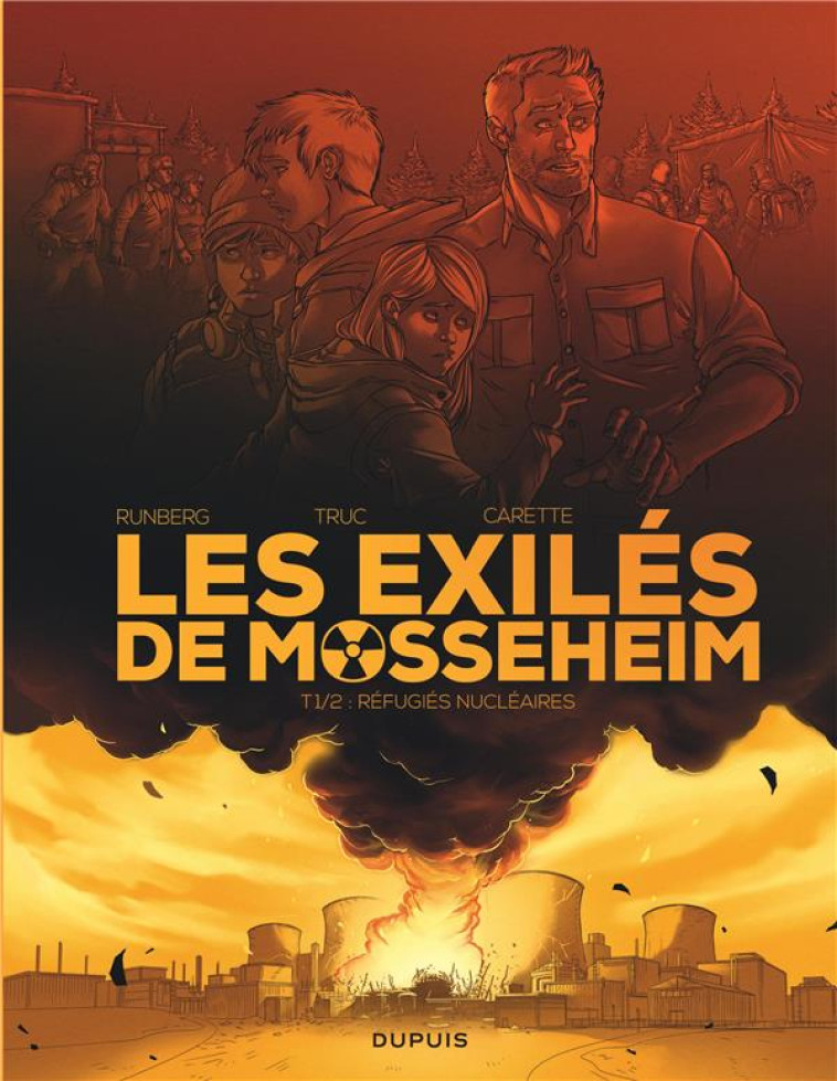 LES EXILES DE MOSSEHEIM - TOME 1 - REFUGIES NUCLEAIRES - RUNBERG SYLVAIN - DUPUIS