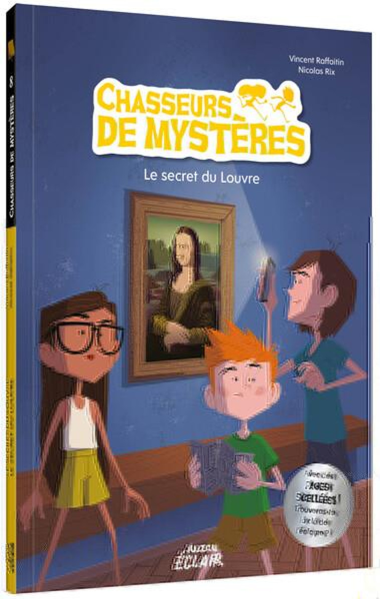 CHASSEURS DE MYSTERES - T08 - CHASSEURS DE MYSTERES - LE SECRET DU LOUVRE - RAFFAITIN/RIX - PHILIPPE AUZOU