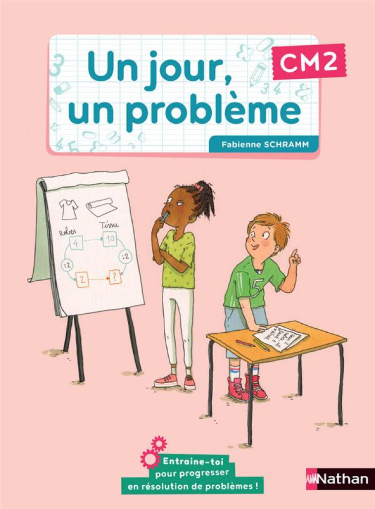 UN JOUR, UN PROBLEME CM2 - CAHIER DE L'ELEVE - BOULE/EGRON/SCHRAMM - CLE INTERNAT