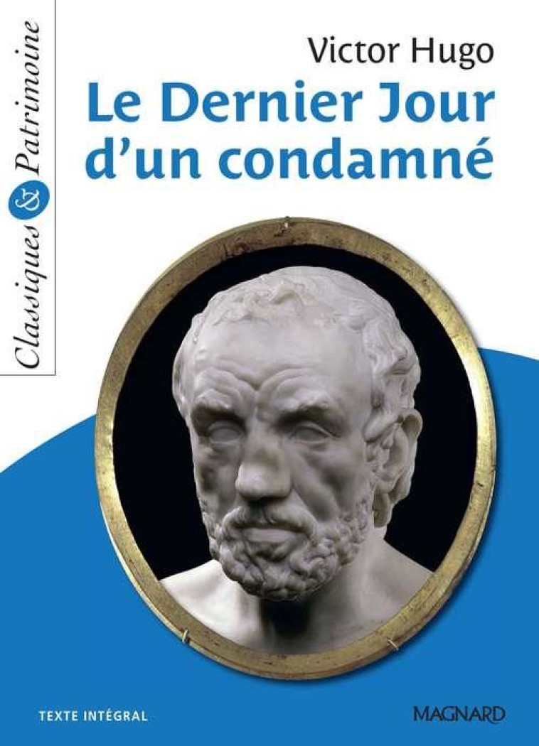 LE DERNIER JOUR D'UN CONDAMNE - CLASSIQUES ET PATRIMOINE - HUGO VICTOR - MAGNARD