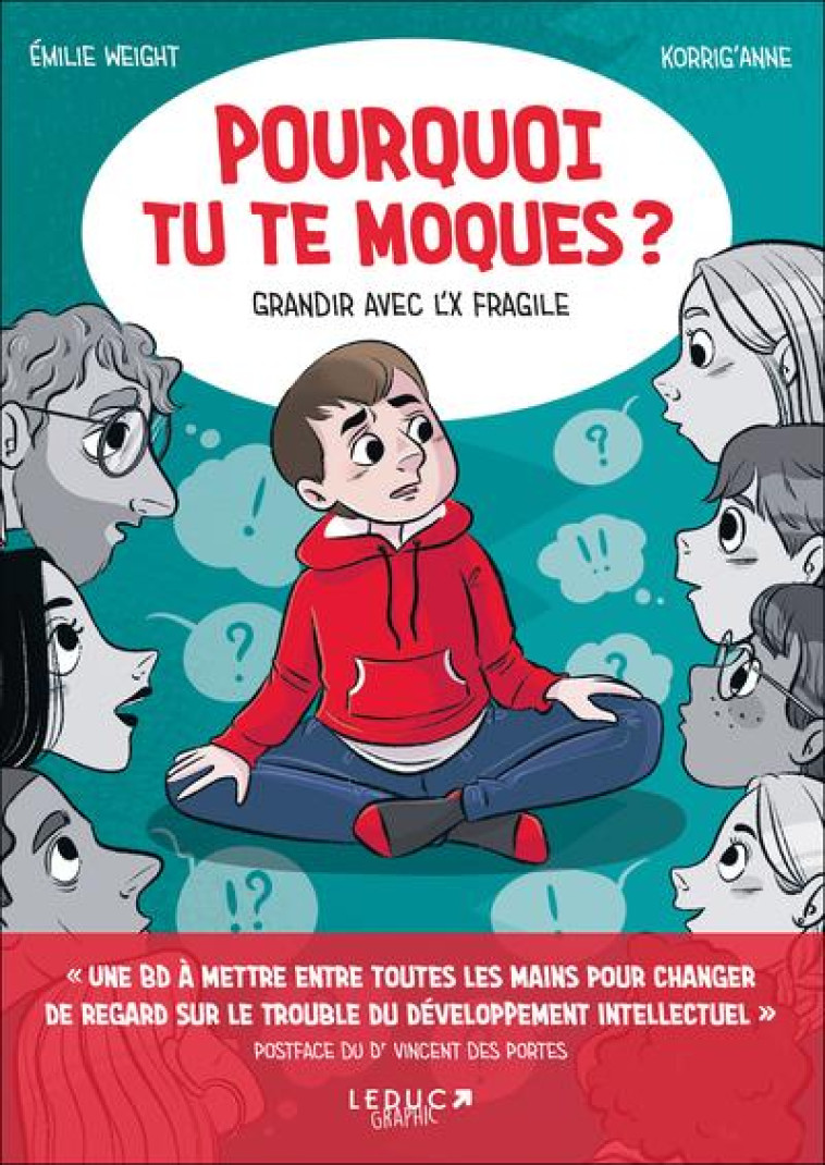 POURQUOI TU TE MOQUES ? - GRANDIR AVEC L X FRAGILE - WEIGHT/KORRIG'ANNE - QUOTIDIEN MALIN