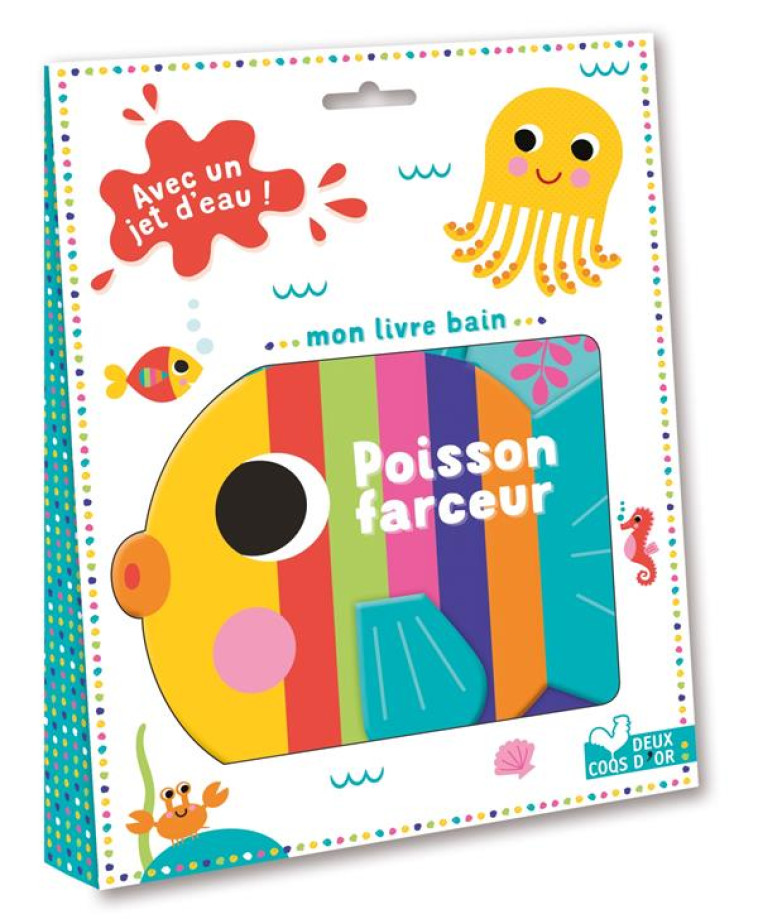 MON LIVRE BAIN POISSON FARCEUR ! - CRACHE DE L'EAU - WISE/CLOUGH - HACHETTE