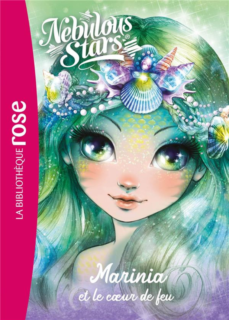 NEBULOUS STARS - T03 - NEBULOUS STARS 03 - MARINIA ET LE COEUR DE FEU - TWEEN TEAM - HACHETTE