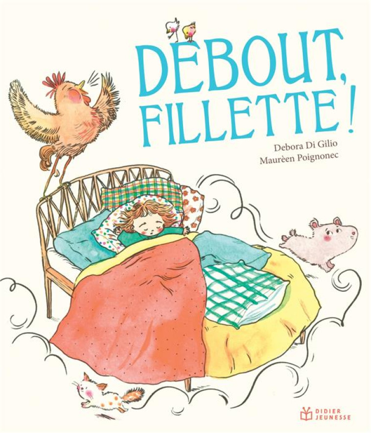 DEBOUT FILLETTE ! - DI GILIO/POIGNONEC - DIDIER