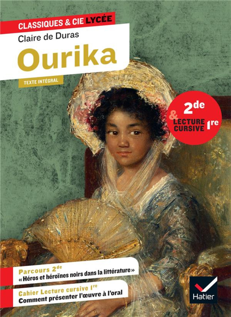 OURIKA (2DE, LECTURE CURSIVE 1RE) - SUIVI D'UN PARCOURS  HEROS ET HEROINES NOIRS DANS LA LITTERATUR - DE DURAS/FAERBER - HATIER SCOLAIRE