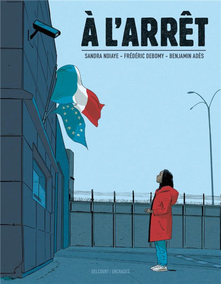 A L'ARRET - ONE SHOT - A L'ARRET - NDIAYE/DEBOMY/ADES - DELCOURT