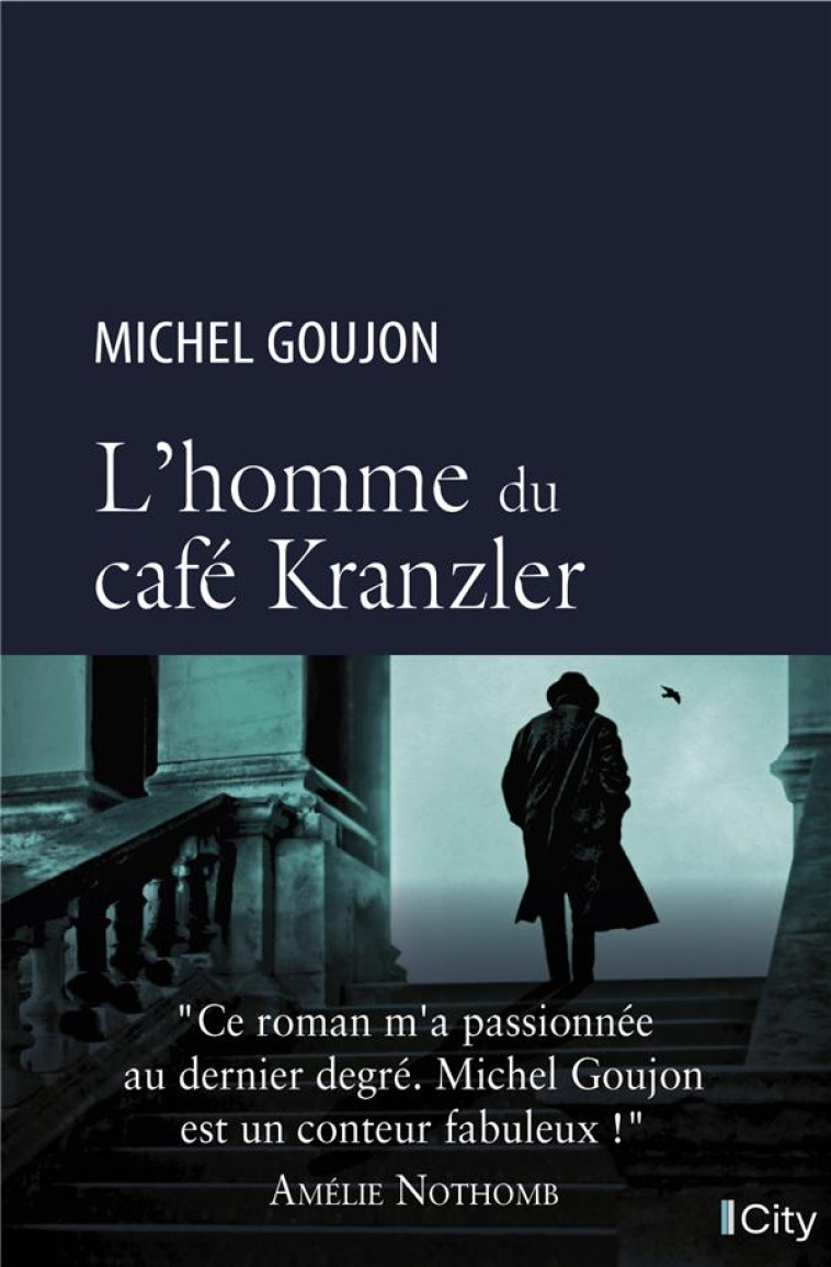 L'HOMME DU CAFE KRANTZLER - GOUJON MICHEL - CITY