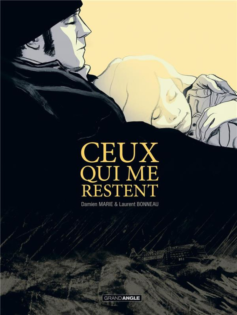 CEUX QUI ME RESTENT - T01 - CEUX QUI ME RESTENT - HISTOIRE COMPLETE - MARIE/BONNEAU - BAMBOO