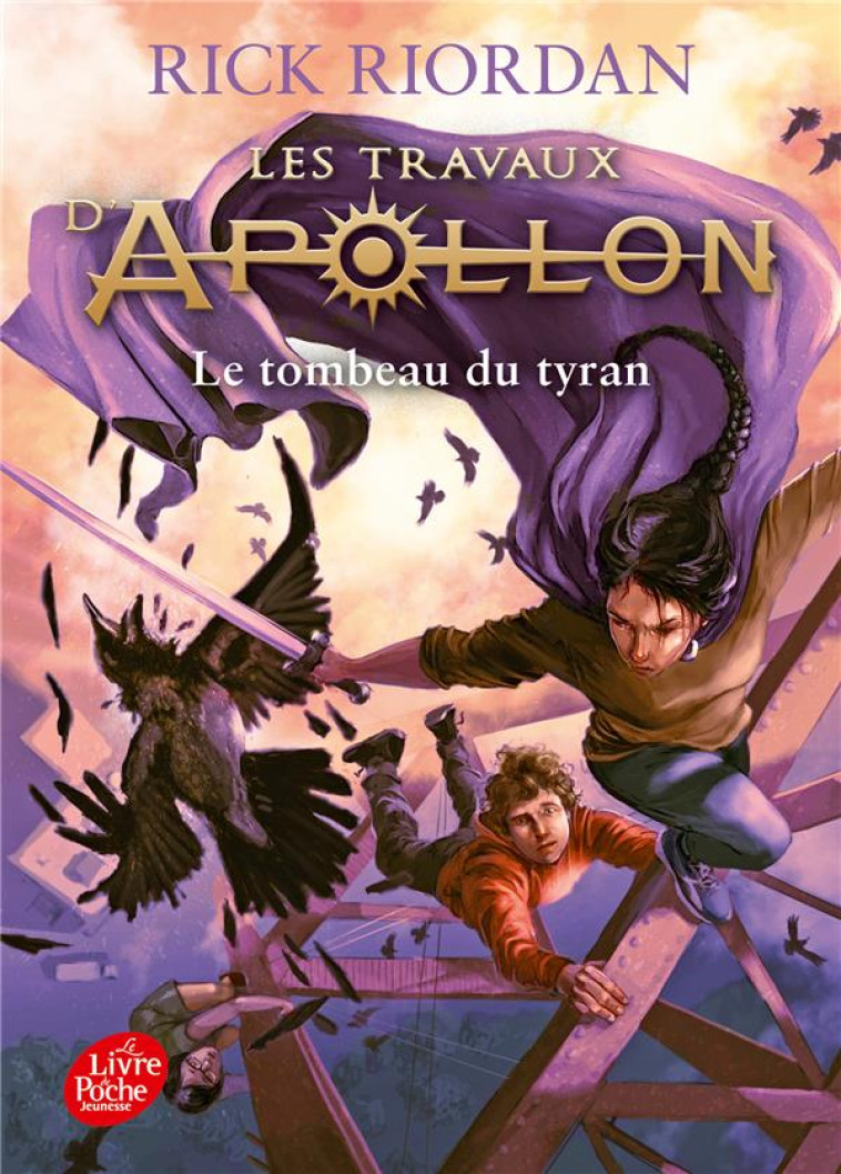 LES TRAVAUX D'APOLLON - TOME 4 - LE TOMBEAU DU TYRAN - RIORDAN RICK - HACHETTE