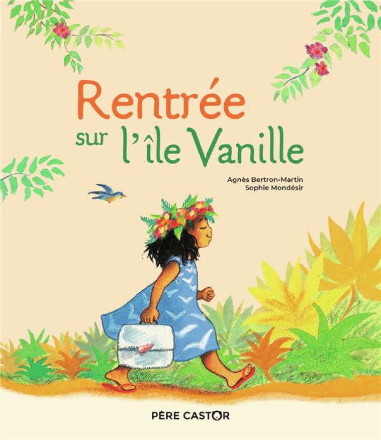 RENTREE SUR L'ILE VANILLE - MONDESIR - FLAMMARION