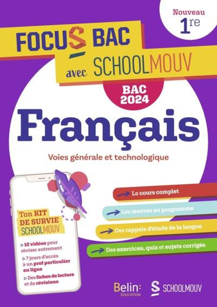 FOCUS BAC FRANCAIS PREMIERE - NOUVELLE EDITION BAC 2024 - DECROCHE TON BAC AVEC SCHOOLMOUV ! - KUTUKDJIAN GARANCE - BELIN