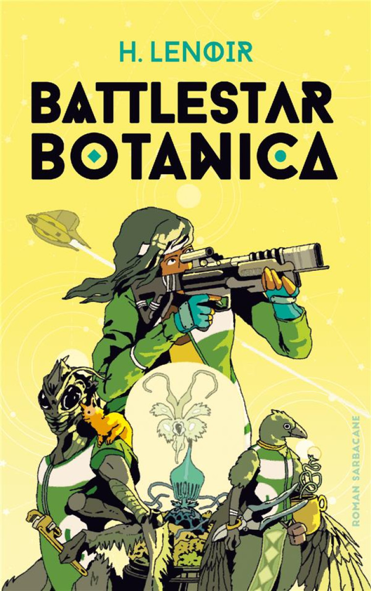 BATTLESTAR BOTANICA - LENOIR/STARACE - SARBACANE