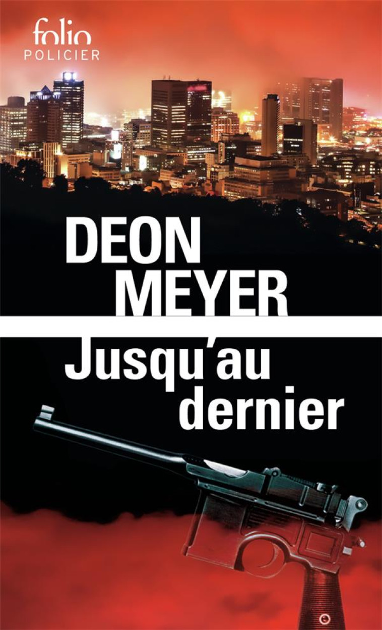 JUSQU'AU DERNIER - MEYER DEON - GALLIMARD