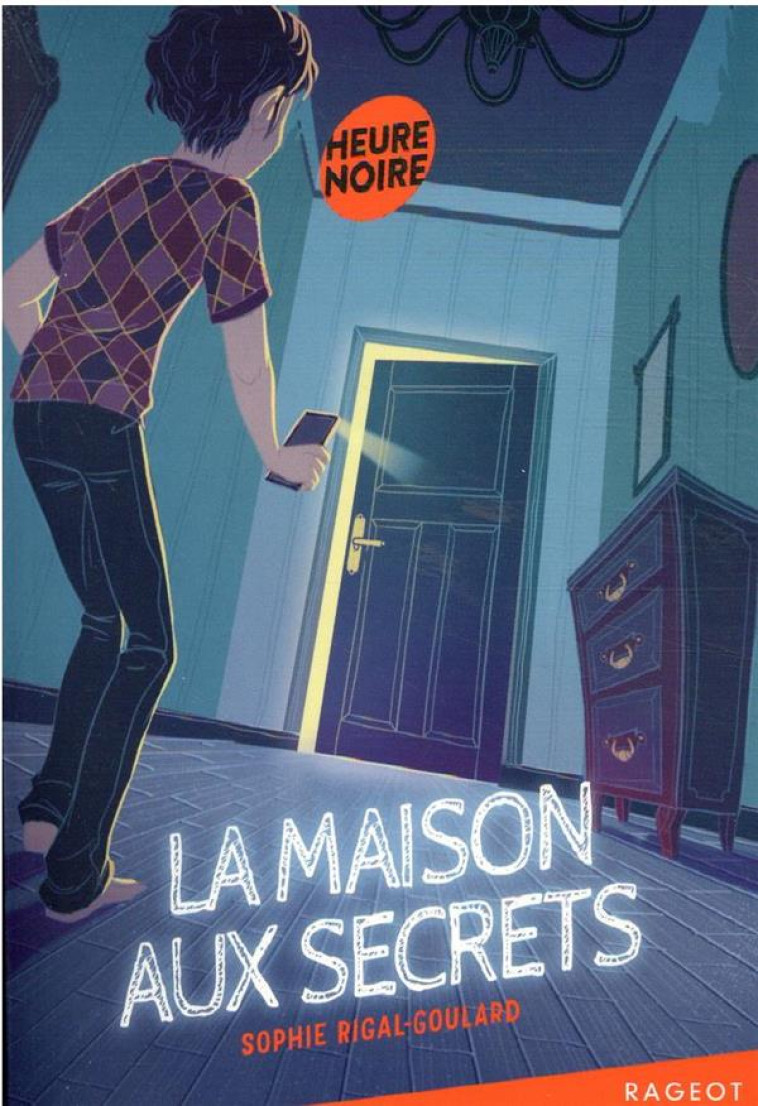 LA MAISON AUX SECRETS - RIGAL-GOULARD SOPHIE - RAGEOT