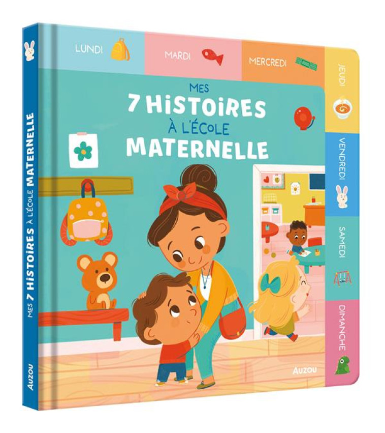 MES 7 HISTOIRES A L'ECOLE MATERNELLE - HAMMOND/MAUBORGNE - PHILIPPE AUZOU