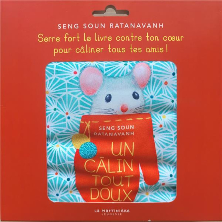 UN CALIN TOUT DOUX - RATANAVANH SENG SOUN - MARTINIERE BL