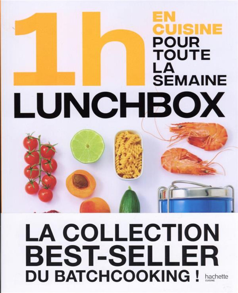 EN 1H JE CUISINE MES LUNCH BOX POUR TOUTE LA SEMAINE - GUERRE/PRINCET - HACHETTE