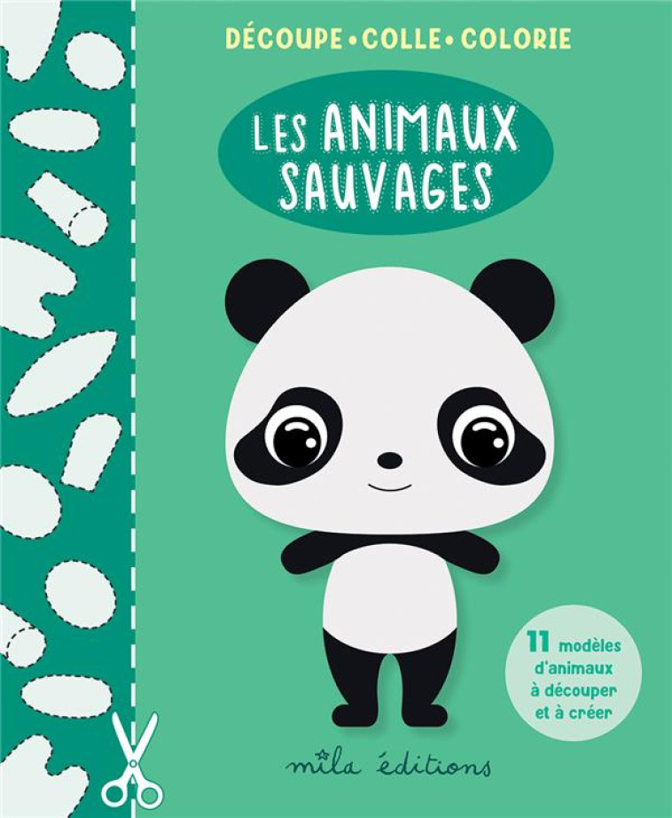 DECOUPE, COLLE, COLORIE : LES ANIMAUX SAUVAGES - 11 MODELES D'ANIMAUX A DECOUPER ET A CREER - COLLECTIF - MILA