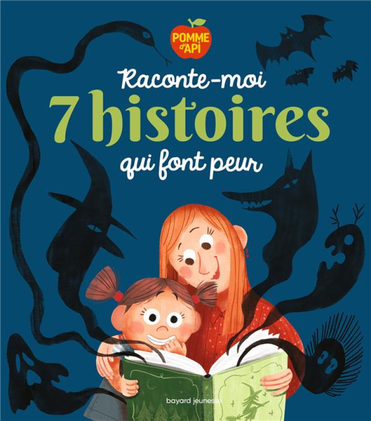 RACONTE-MOI 7 HISTOIRES QUI FONT PEUR - PELLISSIER/DELAPORTE - BAYARD JEUNESSE