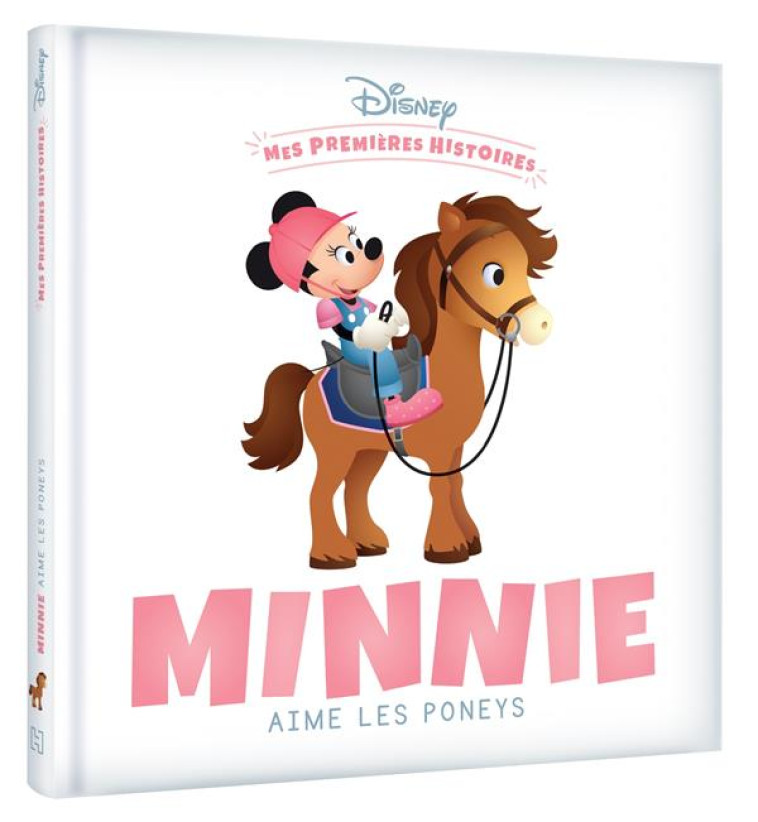 DISNEY - MES PREMIERES HISTOIRES - MINNIE AIME LES PONEYS - XXX - HACHETTE