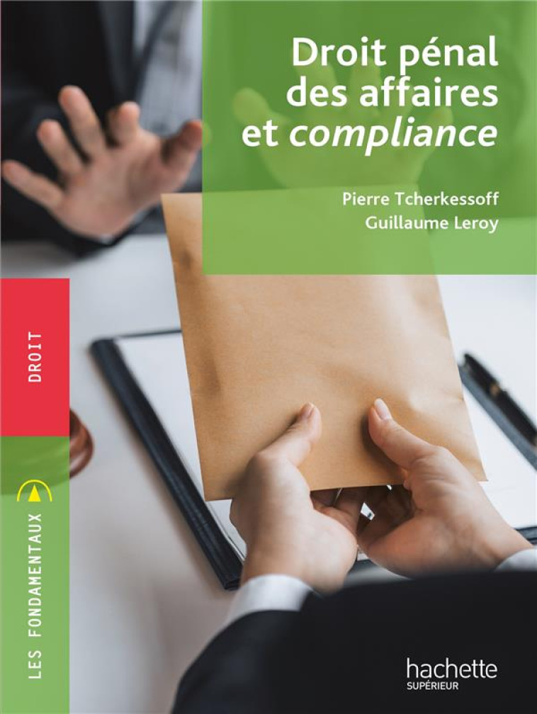 FONDAMENTAUX - DROIT PENAL DES AFFAIRES ET COMPLIANCE - TCHERKESSOFF/LEROY - HACHETTE