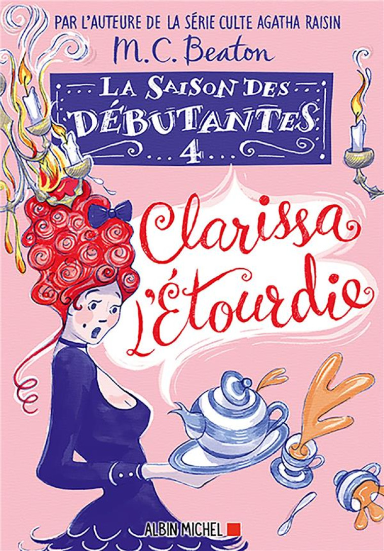 LA SAISON DES DEBUTANTES - TOME 4 - CLARISSA L'ETOURDIE - BEATON M. C. - ALBIN MICHEL