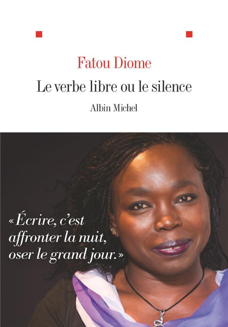 LE VERBE LIBRE OU LE SILENCE - DIOME FATOU - ALBIN MICHEL